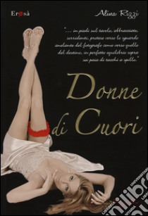 Donne di cuori libro di Rizzi Alina