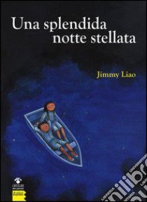 Una splendida notte stellata libro di Liao Jimmy