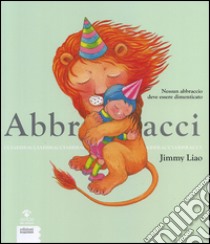 Abbracci libro di Liao Jimmy