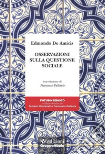 Osservazioni sulla questione sociale libro di De Amicis Edmondo