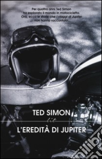 L'eredità di Jupiter libro di Simon Ted