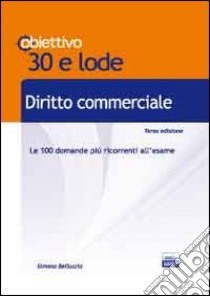 TL 2. Diritto commerciale. Le 100 domande più ricorrenti all'esame libro di Belluccio Simona