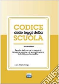 Codice delle leggi della scuola libro di Falanga Mario