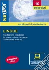 EdiTEST 10. Esercizi. Lingue. Per la preparazione ai test di ammissione. Con software di simulazione libro