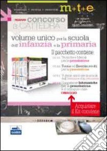 Il nuovo concorso a cattedra. Kit completo per la preselezione e la preparazione al concorso nella scuola dell'infanzia e primaria. Con software di simulazione libro