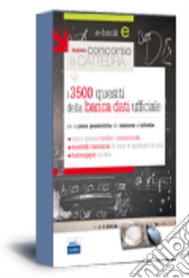 I 3500 quesiti della banca dati ufficiale per la prova preselettiva del concorso a cattedra libro