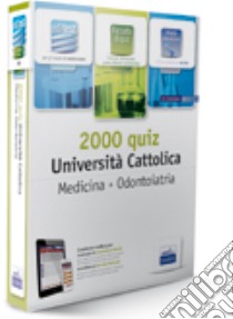 EdiTEST 2000 quiz per medicina, odontoiatria professioni sanitarie alla Università Cattolica. Con espansione online libro di Bonora Marco