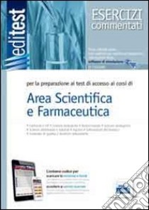 EdiTEST 3. Esercizi-Farmacia, area scientifica per la preparazione ai test di ammissione. Con software di simulazione libro