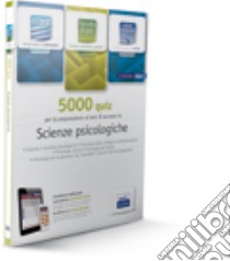 EdiTEST 5000 quiz per scienze psicologiche. Per la preparazione ai test di ammissione. Con espansione online libro