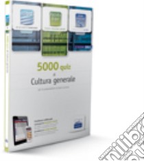 EdiTEST 5000 quiz di cultura generale.Ampia raccolta di quesiti tratti da prove reali e 10 esercitazioni per la preparazione ai test di accesso. Con espansione online libro