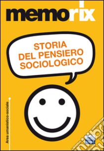 Storia del pensiero sociologico libro di Santoro Livio