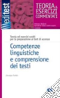 Competenze linguistiche e comprensione dei testi. Teoria e esercizi libro