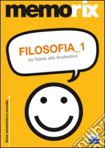 Filosofia. Vol. 1: Da Talete alla Scolastica libro di Santoro Livio