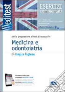 EdiTEST. Medicina in lingua inglese. Esercizi commentati. Per la preparazione agli esami di ammissione. Con espansione online libro