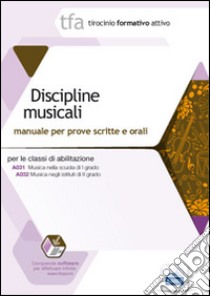 19 TFA discipline musicali per le classi A031 e A032. Manuale per le prove scritte e orali. Con software di simulazione libro