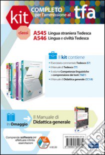 TFA. Classi A545-A546 per prove scritte e orali. Manuali di teoria ed esercizi di lingua e cultura tedesca. Kit completo. Con software di simulazione libro