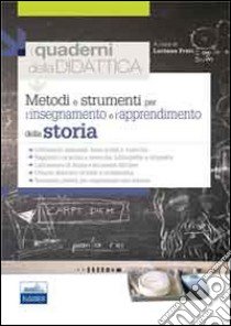 Metodi e strumenti per l'insegnamento e l'apprendimento della storia libro di Impellizzeri Francesco; Musci Elena