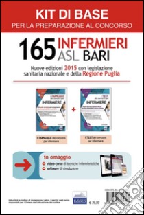 Concorso 165 infermieri ASL Bari: Manuale e test per la preparazione al concorso-Kit base. Con software di simulazione libro