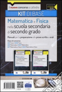 CC 4/12 matematica e fisica nella scuola secondaria. Manuali... Classi di concorso: A20, A038, A26, A047, A27, A049. Kit di base. Con espansione online libro di Barbuto E. (cur.)