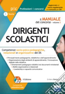 Il Concorso per dirigente scolastico. Competenze socio-psico-pedagogiche, relazionali e organizzative del DS. Con Contenuto digitale per download e accesso on line. Vol. 2 libro di Barbuto Emiliano