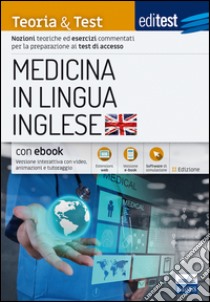 EdiTEST. Medicina in lingua inglese. Esercizi commentati. Per la preparazione agli esami di ammissione. Con espansione online libro