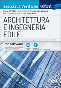 EdiTEST. Architettura ed ingegneria edile. Esercizi & verifiche. Con espansione online libro