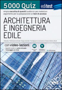 EdiTest Architettura e Ingegneria edile. 5000 Quiz. Con espansione online libro