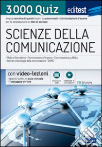 EdiTEST. Scienze della comunicazione. 3000 quiz. Ampia raccolta di quesiti tratti da prove reali e 10 simulazioni d'esame per la preparazione ai test di accesso. Con software di simulazione libro