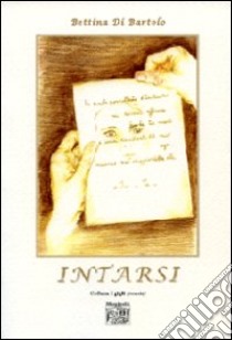 Intarsi libro di Di Bartolo Bettina