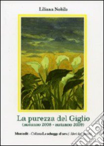 La purezza del giglio libro di Nobile Liliana