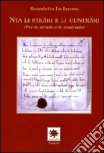 Nta li sträri e il cunträri (Per le strade e le contrade) libro di Lo Iacono Benedetto