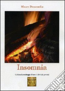 Insomnia libro di Domenella Mauro