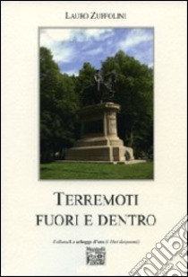 Terremoti fuori e dentro libro di Zuffolini Lauro