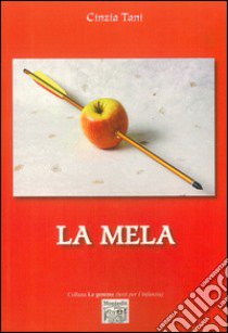 La mela libro di Tani Cinzia