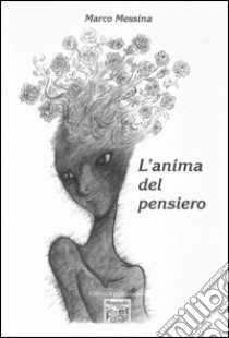 L'animo del pensiero libro di Messina Marco