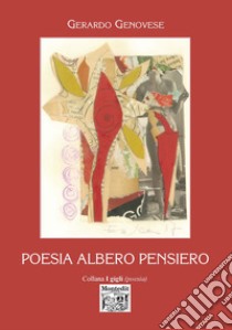 Poesia albero pensiero libro di Genovese Gerardo