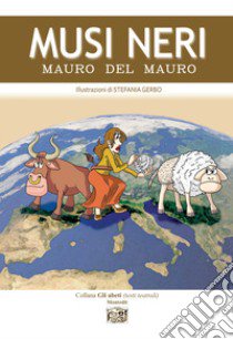 Musi neri libro di Del Mauro Mauro