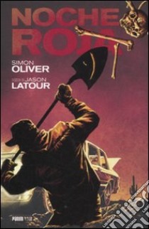 Noche roja libro di Oliver Simon - Latour Jason