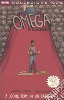 Omega lo sconosciuto (2) libro di Lethem Jonathan - Dalrymple Farel