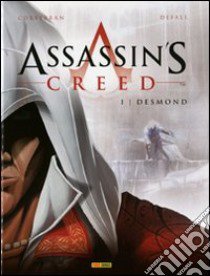 Desmond. Assassin's creed. Vol. 1 libro di Corbeyran Eric; Defali Djillali; Dal Corno M. (cur.)