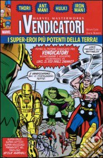 I vendicatori. Vol. 1 libro di Lee Stan; Kirby Jack