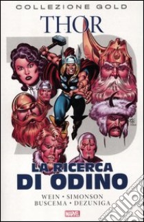 La ricerca di Odino. Thor libro di Wein Len