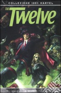 The twelve. Segreti (2) libro di Straczynski J. Michael - Weston Chris