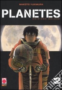 Planetes deluxe (2) libro di Yukimura Makoto