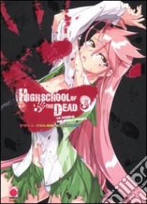 Highschool of the dead color. La scuola dei morti viventi (3) libro di Sato Daisuke - Sato Shouji