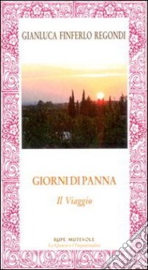 Giorni di panna libro di Finferlo Regondi Gianluca