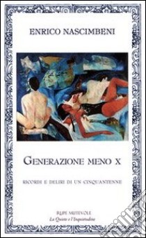 Generazione meno X libro di Nascimbeni Enrico