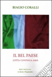 Il bel paese libro di Coralli Biagio