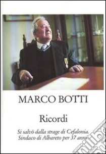 Ricordi libro di Botti Marco