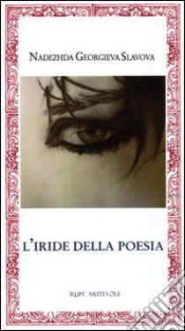 L'iride della poesia libro di Slavova Nadezhda Georgieva